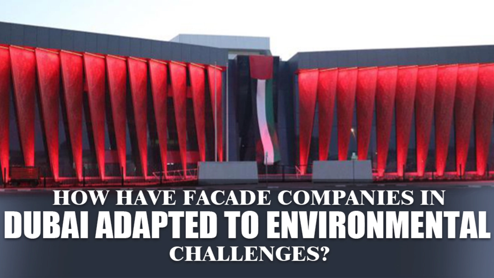 dubai facade companies