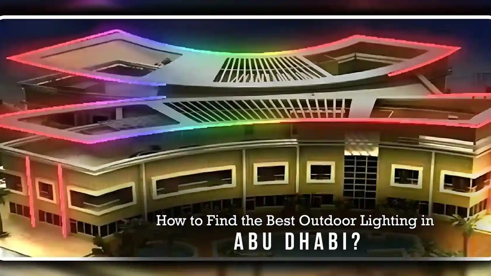 outdoor lighting abu dhabi